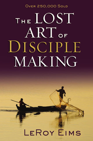 The Lost Art of Disciple Making - Thryft