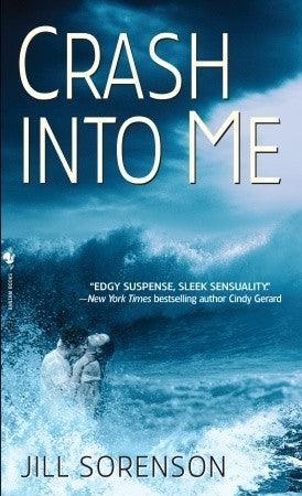 Crash Into Me : A Novel - Thryft