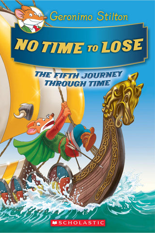 No Time to Lose (Geronimo Stilton the Journey Through Time #5) - Thryft