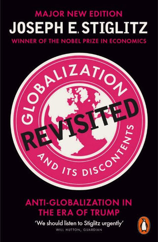 Globalization and Its Discontents Revisited : Anti-Globalization in the Era of Trump - Thryft