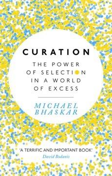Curation - The Power Of Selection In A World Of Excess - Thryft