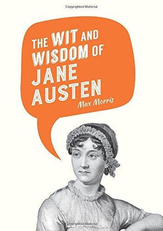 The Wit and Wisdom of Jane Austen - Thryft