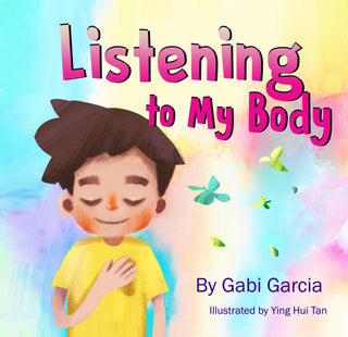 Listening to My Body : A Guide to Helping Kids Understand the Connection Between Their Sensations (What the Heck Are Those?) and Feelings So That They Can Get Better at Figuring Out What They Need. - Thryft