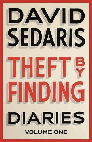 Theft by Finding Volume One: Diaries