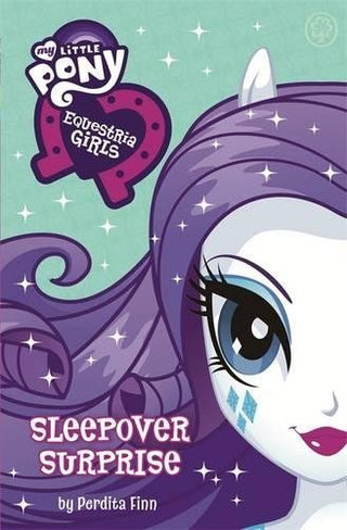 Sleepover Surprise - My Little Pony: Equestria Girls