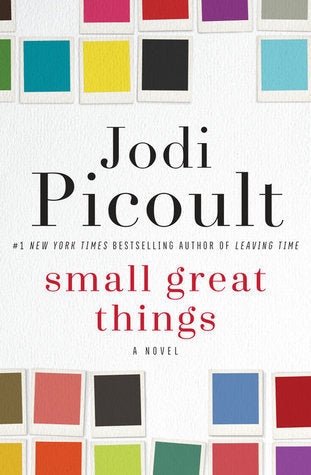 Small Great Things: A Novel