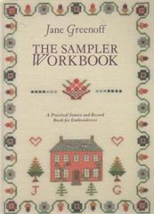 The Sampler Workbook: A Practical Source and Record Book for Embroiderers