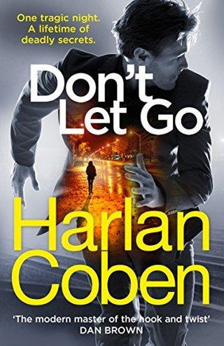 Don't Let Go : from the #1 bestselling creator of the hit Netflix series The Stranger - Thryft