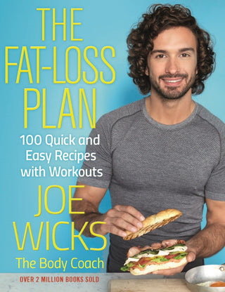 The Fat Loss Plan: 100 Quick and Easy Recipes with Workouts