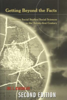 Getting Beyond the Facts : Teaching Social Studies/Social Sciences in the Twenty-first Century - Thryft