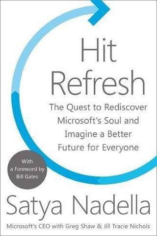 Hit Refresh : A Memoir by Microsoft's CEO - Thryft