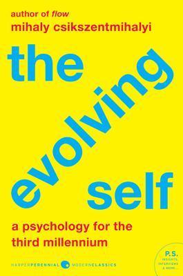 The Evolving Self: A Psychology for the Third Millennium - Thryft