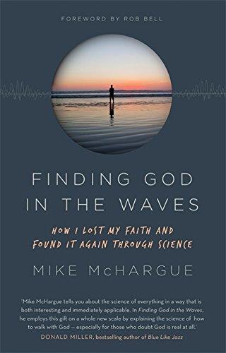 Finding God in the Waves : How I lost my faith and found it again through science - Thryft