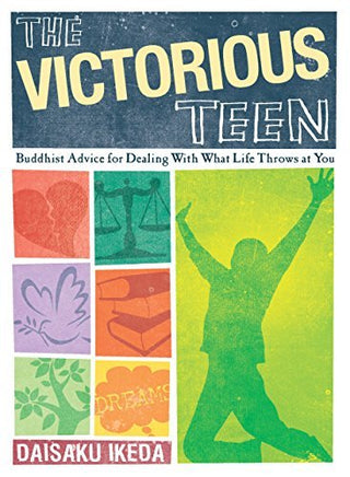 Victorious Teen: Buddhist Advice for Dealing With What Life Throws at You
