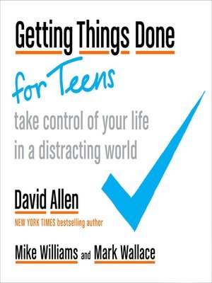Getting Things Done: Take Control of Your Life in a Distracting World