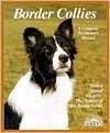 Border Collies: Everything About Purchase, Care, Nutrition, Breeding, Behavior, and Training - A Complete Pet Owner's Manual - Thryft