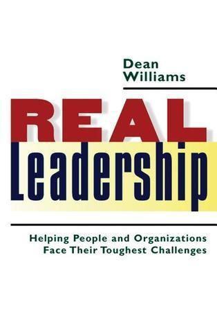 Real Leadership: Helping People and Organizations Face Their Toughest Challenges - Thryft