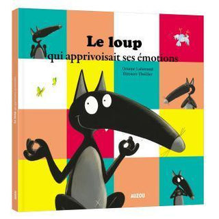 Le Loup Qui Apprivoisait Ses Emotions - Thryft