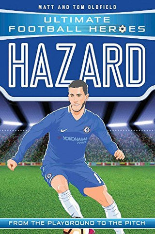 Hazard: From the Playground to the Pitch