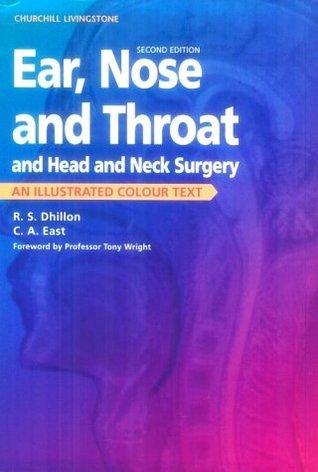 Ear, Nose, And Throat, And Head And Neck Surgery - An Illustrated Colour Text - Thryft