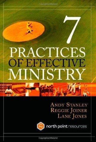 7 Practices of Effective Ministry