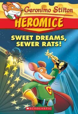 Sweet Dreams, Sewer Rats! - Heromice