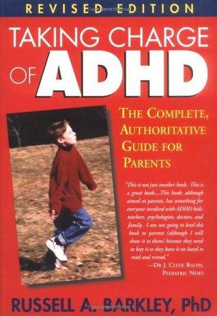 Taking Charge of ADHD : The Complete, Authoritative Guide for Parents - Thryft