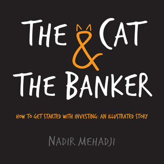 The Cat & the Banker: How to Get Started with Investing