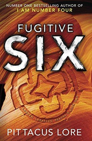 Fugitive Six: Lorien Legacies Reborn - Thryft