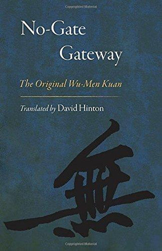 No-Gate Gateway : The Original Wu-Men Kuan - Thryft