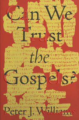 Can We Trust The Gospels? - Thryft