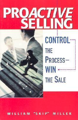 Proactive Selling: Control the Process-Win the Sale - Thryft