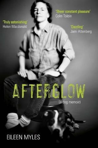 Afterglow : A Dog Memoir - Thryft