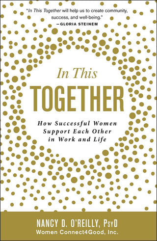 In This Together - How Successful Women Support Each Other In Work And Life - Thryft