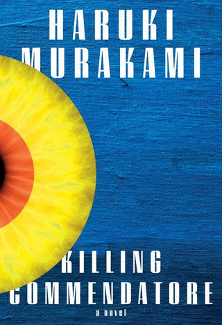 Killing Commendatore : A novel - Thryft