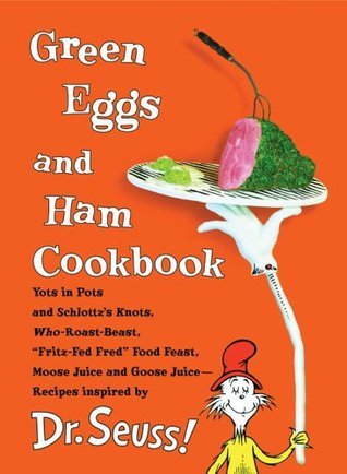 Green Eggs and Ham Cookbook