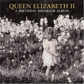 Queen Elizabeth II: A Birthday Souvenir Album