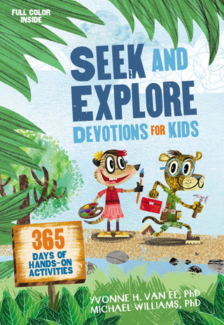 Seek and Explore Devotions for Kids: 365 Days of Hands-On Activities