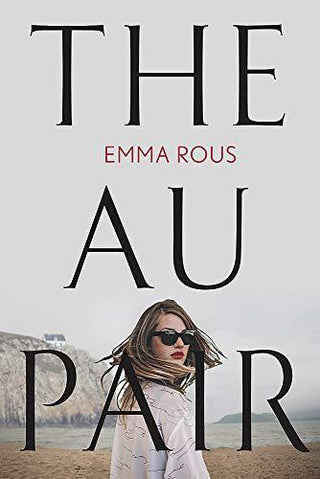 The Au Pair : A spellbinding mystery full of dark family secrets - Thryft