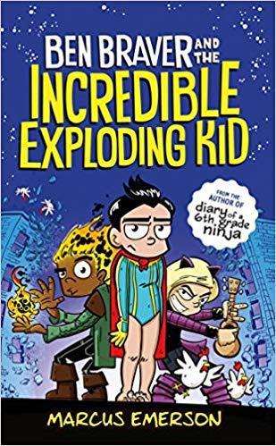 Ben Braver and the Incredible Exploding Kid - Thryft