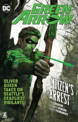 Green Arrow Vol. 7: Citizen's Arrest - Thryft