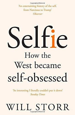 Selfie : How the West Became Self-Obsessed - Thryft