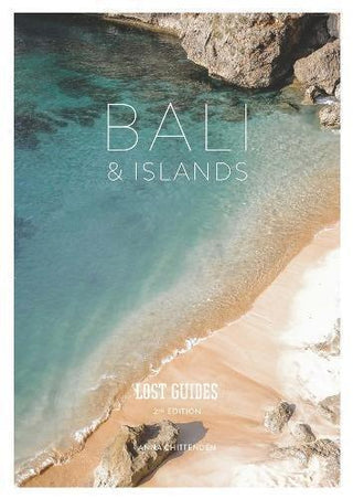 Lost Guides Bali & Islands (2nd Edition) : 2nd Edition - Thryft