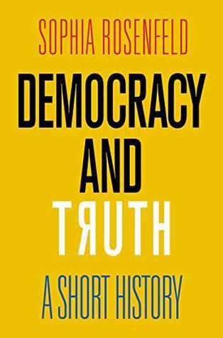 Democracy And Truth - A Short History - Thryft