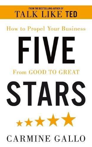 Five Stars : The Communication Secrets to Get From Good to Great - Thryft