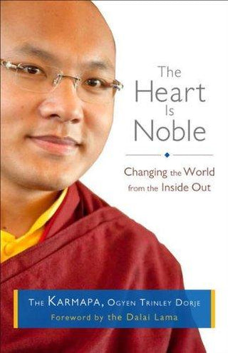 My Heart is Noble : Changing the World from the Inside out - Thryft