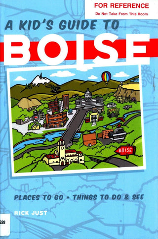 A Kid's Guide To Boise - Thryft