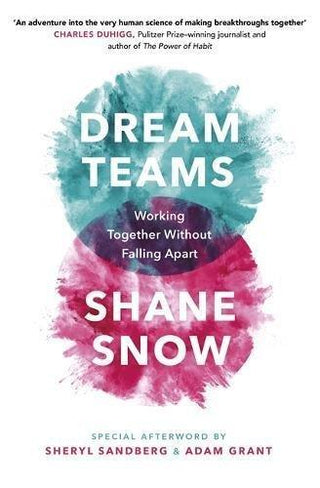 Dream Teams : Working Together Without Falling Apart - Thryft