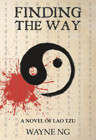 Finding the Way : A Novel of Lao Tzu - Thryft