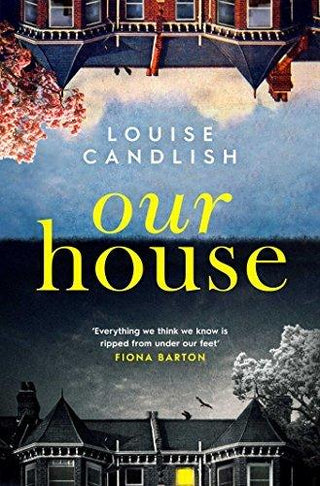 Our House : Now a major ITV series starring Martin Compston and Tuppence Middleton - Thryft
